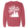 I’ll Be Home for Christmas Crewneck Sweatshirt